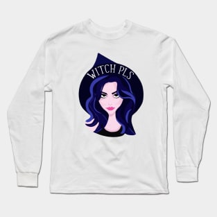 Witch Pls Long Sleeve T-Shirt